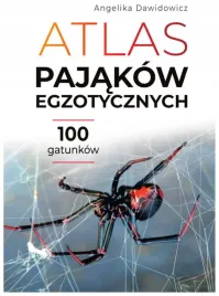 atlas-pajakow-egzotycznych-100-gatunkow-angelika-dawidowicz