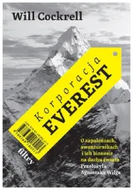 korporacja-everest-o-zapalencach-awanturnikach-will-cockrell