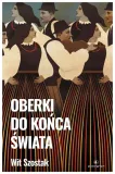 oberki-do-konca-swiata-wit-szostak