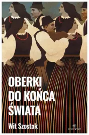 oberki-do-konca-swiata-wit-szostak