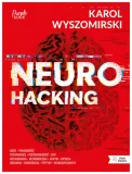 neurohacking-karol-wyszomirski