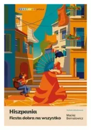 hiszpania-fiesta-dobra-na-wszystko-m-bernatowicz