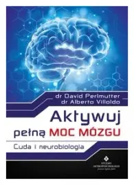 aktywuj-pelna-moc-mozgu-dr-alberto-villoldo