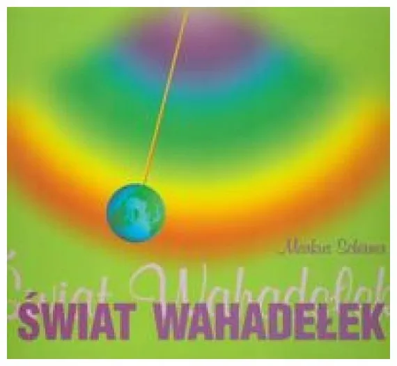 swiat-wahadelek-podrecznik-markus-schirner