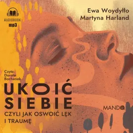 cd-mp3-ukoic-siebie-czyli-jak-oswoic-lek-i-traume