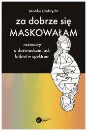 za-dobrze-sie-maskowalam