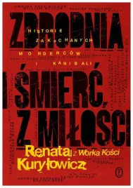 zbrodnia-i-smierc-z-milosci-renata-kurylowicz