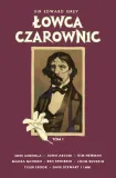 sir-edward-grey-lowca-czwrownic-tom-1