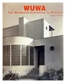 wuwa-1929-2009-the-werkbund-exhibition-in-wroclaw