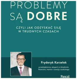 problemy-sa-dobre-czyli-jak-odzyskac-sile