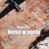 niebo-w-ogniu-audiobook-autor-bohdan-arct
