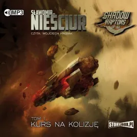 shadow-raptors-t-1-kurs-na-kolizje-audiobook