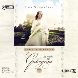 bo-trzeba-zyc-t-2-gabrynia-audiobook