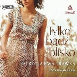 tylko-badz-blisko-audiobook
