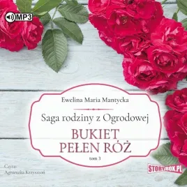 saga-rodziny-z-ogrodowej-t-3-bukiet-pelen-roz-cd