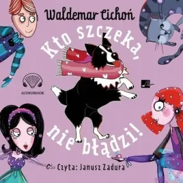 kto-szczeka-nie-bladzi-audiobook
