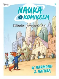 miasta-przyszlosci-w-harmonii-z-natura-nauka-z-komiksem-tom-2