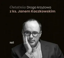 cd-mp3-ostatnia-droga-krzyzowa-z-ks-janem-kaczkowskim