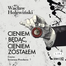 cieniem-bedac-cieniem-zostalem-audiobook