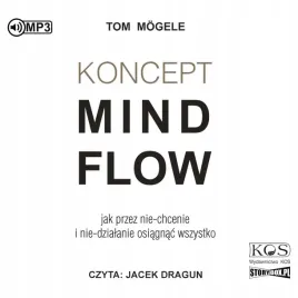 cd-mp3-koncept-mindflow-jak-przez-nie-chcenie-i-nie-dzialanie-osiagnac-wsz