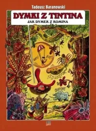 kultura-gniewu-dymki-z-tintina-komiksowa-antologia-baranowskiego