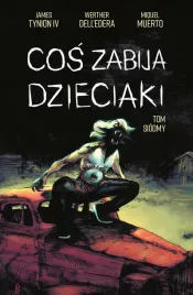 cos-zabija-dzieciaki-tom-7