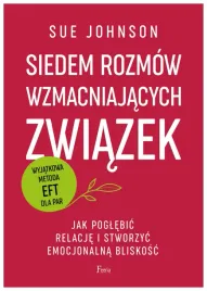 siedem-rozmow-wzmacniajacych-zwiazek-sue-johnson