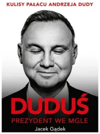 dudus-prezydent-we-mgle-jacek-gadek