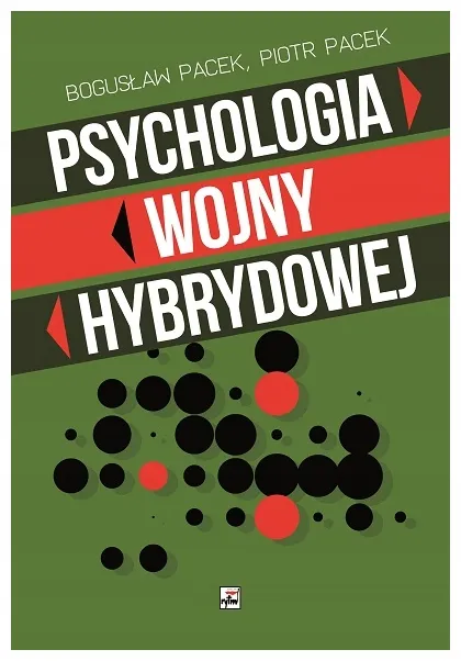 psychologia-wojny-hybrydowej-b-pacek-p-pacek