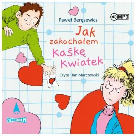 jak-zakochalem-kaske-kwiatek-beresewicz-audiobook