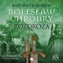 cd-mp3-rozdroza-1-boleslaw-chrobry-tom-1