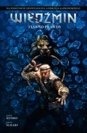 ziarno-prawdy-wiedzmin-adaptacje-opowiadan-andrzeja-sapkowskiego