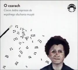cd-mp3-o-czarach-ciocia-jadzia-zaprasza-do-wspolnego-sluchania-muzyki