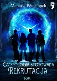 czaseologia-stosowana-rekrutacja-tom-1