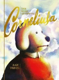 zycie-wesole-smutnego-psa-corneliusa