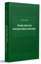 posrednie-nabycie-akcji-towarzystwa-funduszy