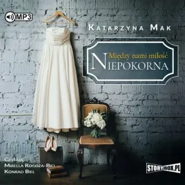 miedzy-nami-milosc-t-1-niepokorna-audiobook