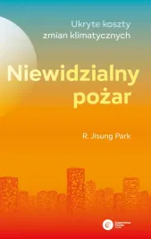 niewidzialny-pozar-ukryte-koszty-zmian-klimatycznych