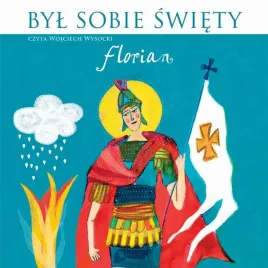 byl-sobie-swiety-florian-audiobook