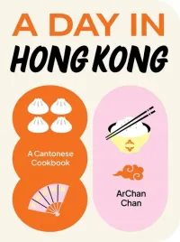 a-day-in-hong-kong-a-cantonese-cookbook-wer-angielska