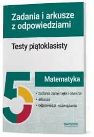 matematyka-testy-piatoklasisty-zadania-i-arkusze-beata-dotka