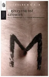 mezczyzna-tez-czlowiek-wojciech-eichelberger