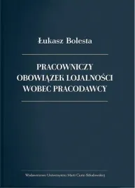 pracowniczy-obowiazek-lojalnosci-wobec-pracodawcy