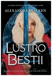 srebro-w-kosciach-t-2-lustro-bestii-alexandra-bracken