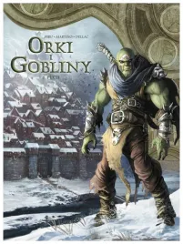 orki-i-gobliny-pech-swiat-akwilonu-tom-5