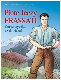 piotr-jerzy-frassati-coraz-wyzej-az-do-nieba-marie-malcurat