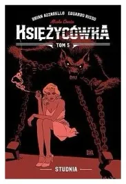 studnia-ksiezycowka-tom-5-brian-azzarello