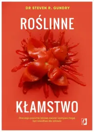 roslinne-klamstwo-dr-steven-r-gundry