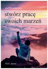 stworz-prace-swoich-marzen-antykariera