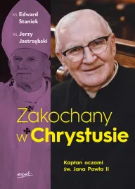 zakochany-w-chrystusie-kaplan-oczami-sw-jana-pawla-ii